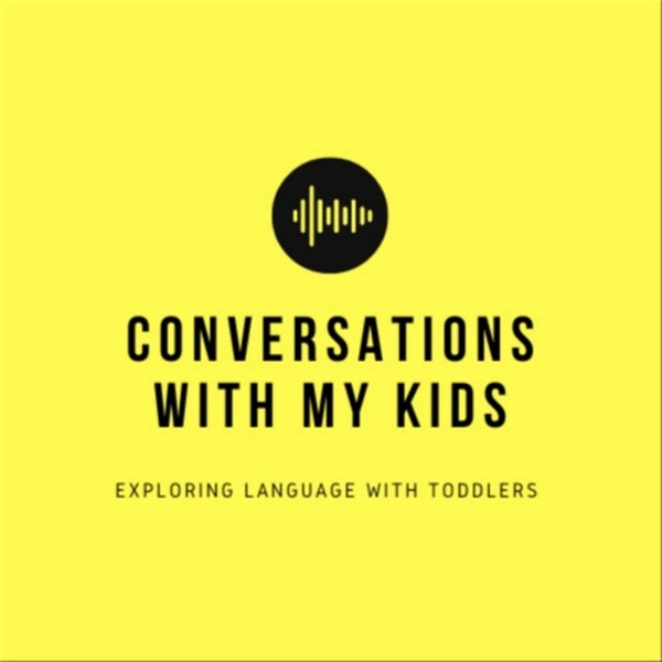 Artwork for Conversations with my kids.