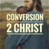 Conversion 2 Christ