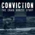 Conviction - The Craig Goozee Story