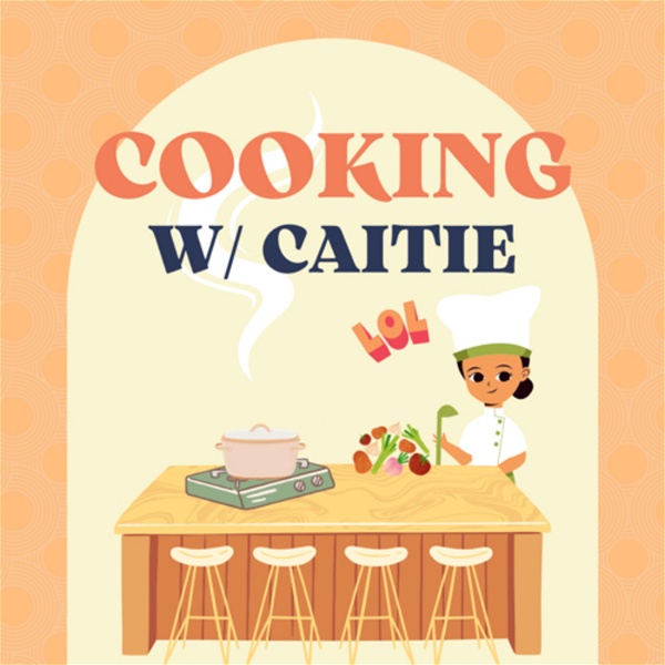 Artwork for Cooking with Caitie