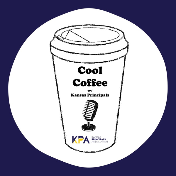 Artwork for Cool Coffee w/ Kansas Principals