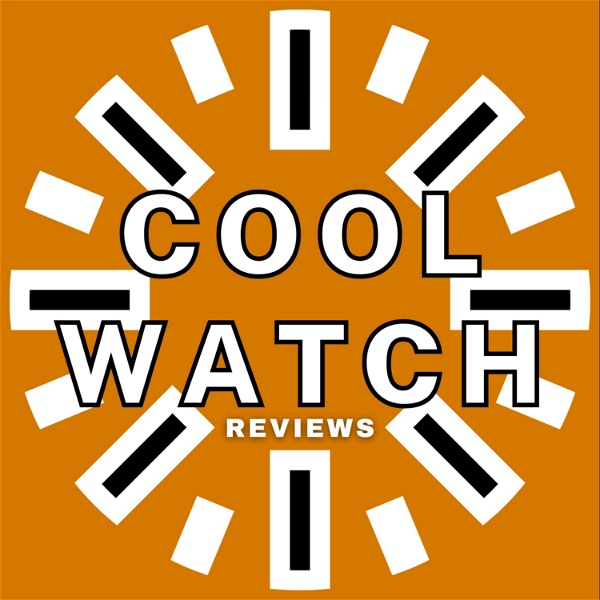Artwork for Cool Watches Podcast, Cool Watch Reviews