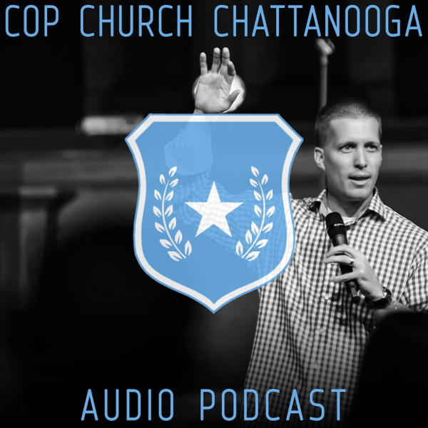 Artwork for Cop Church Chattanooga