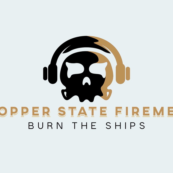 Artwork for Copper State Firemen Podcast
