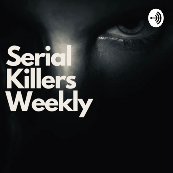 Artwork for Serial Killers Weekly