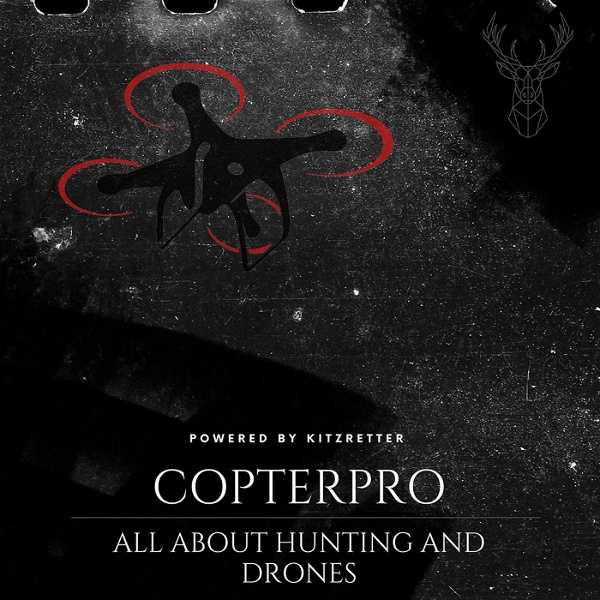 Artwork for Copterpro Podcast: Alles zum Thema Drohnen und moderne Jagd