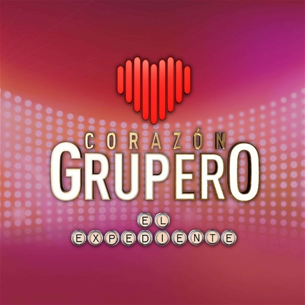 Artwork for Corazón Grupero: El Expediente