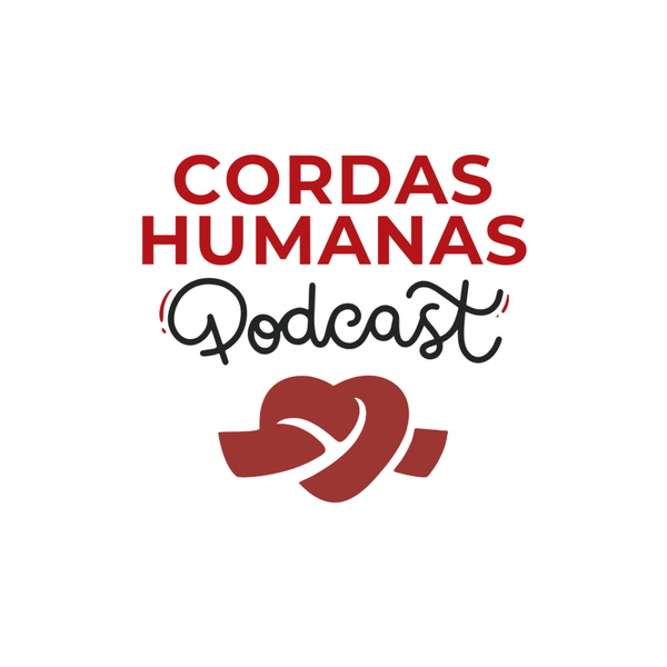 Artwork for Cordas Humanas Podcast