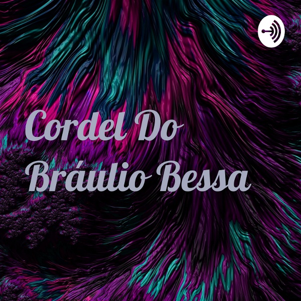 Artwork for Cordel Do Bráulio Bessa