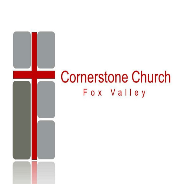 Artwork for Cornerstone Church  Fox Valley Podcast