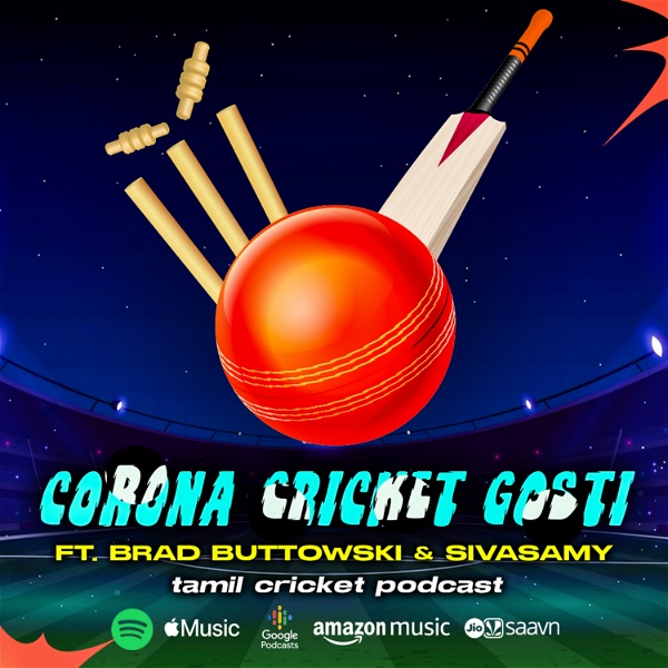 Artwork for Corona Cricket Gosti : A Tamil Cricket Podcast Ft. Brad Buttowski & Sivasamy