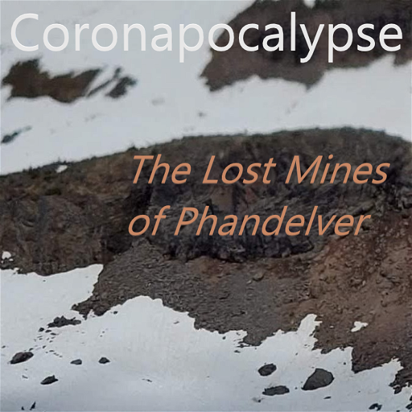 Artwork for Coronapocalypse: Lost Mine of Phandelver
