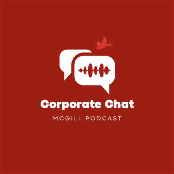Artwork for Corporate Chat Podcast McGill