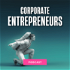 Corporate Entrepreneurs Podcast
