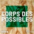 Corps des Possibles – Sorbonne Université x Radio Nova