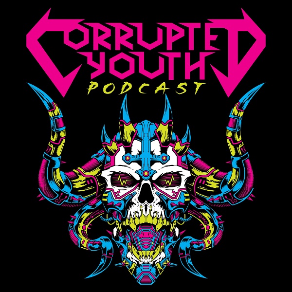Artwork for Corrupted Youth Podcast