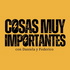 Cosas muy importantes • Historia Curiosa