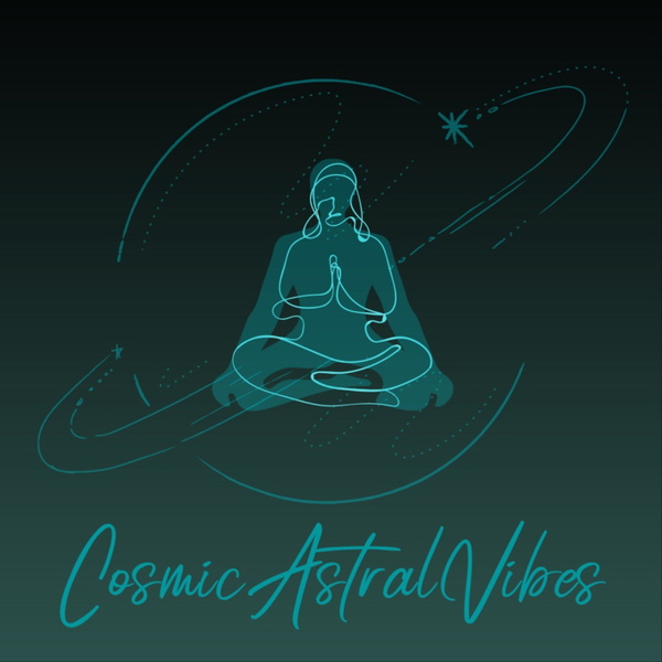 Artwork for Cosmic Astral Vibes