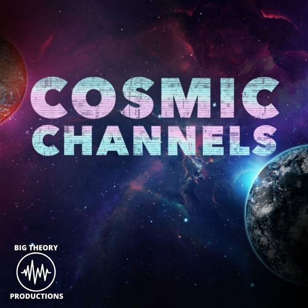 Artwork for Cosmic Channels