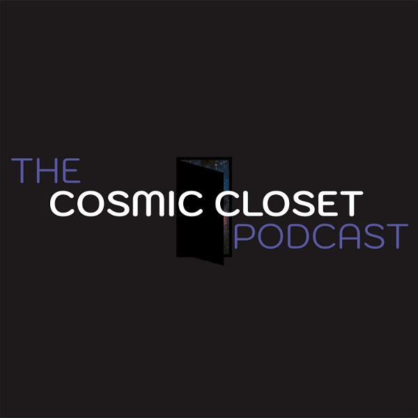 Artwork for Cosmic Closet Podcast