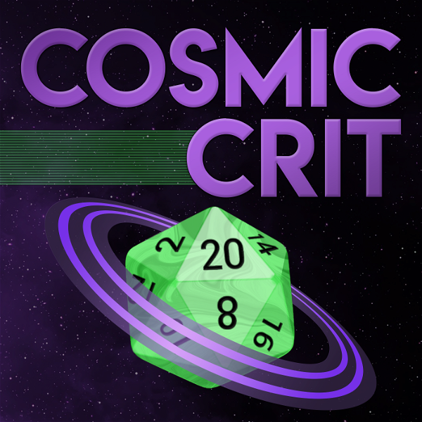 Artwork for Cosmic Crit: A Starfinder Actual Play Podcast
