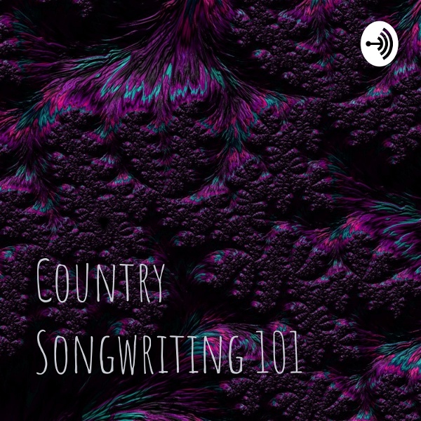 Artwork for Country Songwriting 101