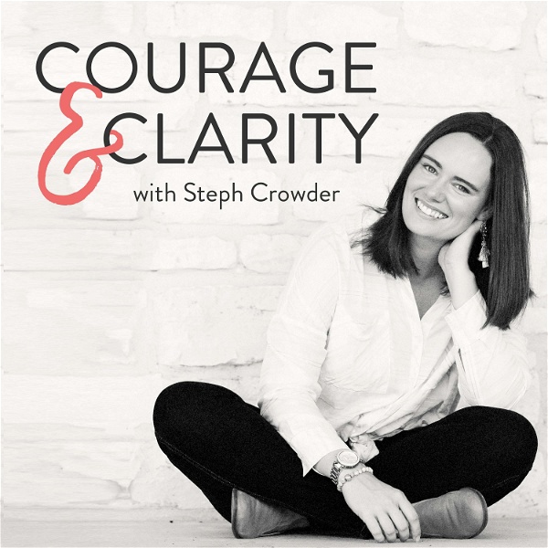 Artwork for Courage & Clarity
