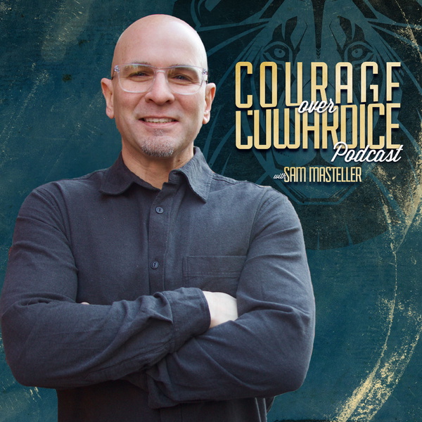 Artwork for Courage Over Cowardice