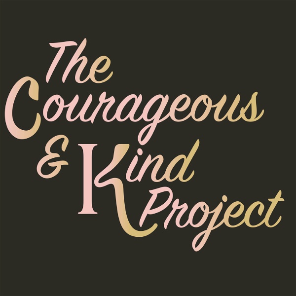 Artwork for Courageous & Kind