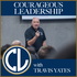 Courageous Leadership with Travis Yates