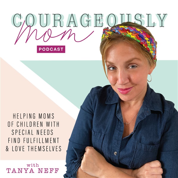 Artwork for Courageously Mom-Encouragement for Parents of Children with Special Needs, Autism Moms, ADHD