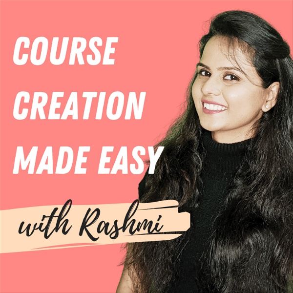 Artwork for Course Creation Made Easy with Rashmi