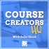 Course Creators HQ...All About Online Courses