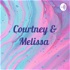Courtney & Melissa