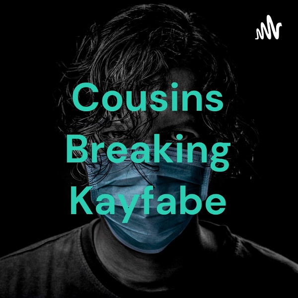 Artwork for Cousins Breaking Kayfabe