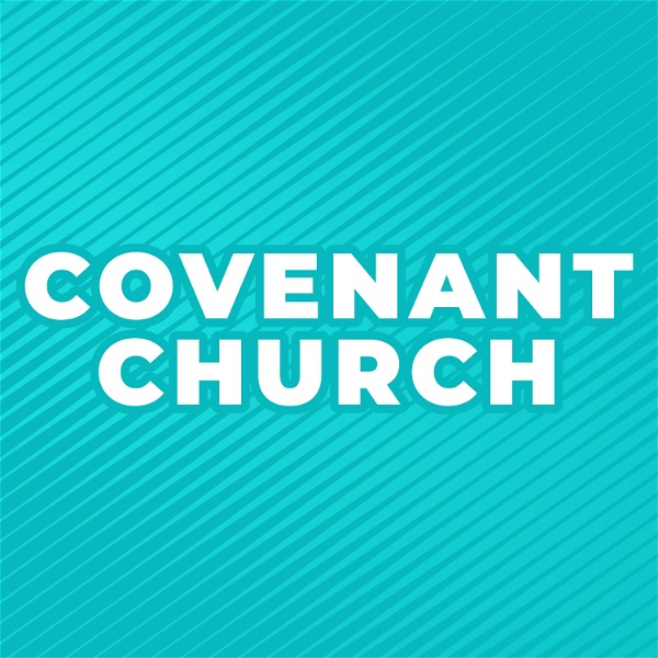 Artwork for Covenant Church Doylestown Sermons