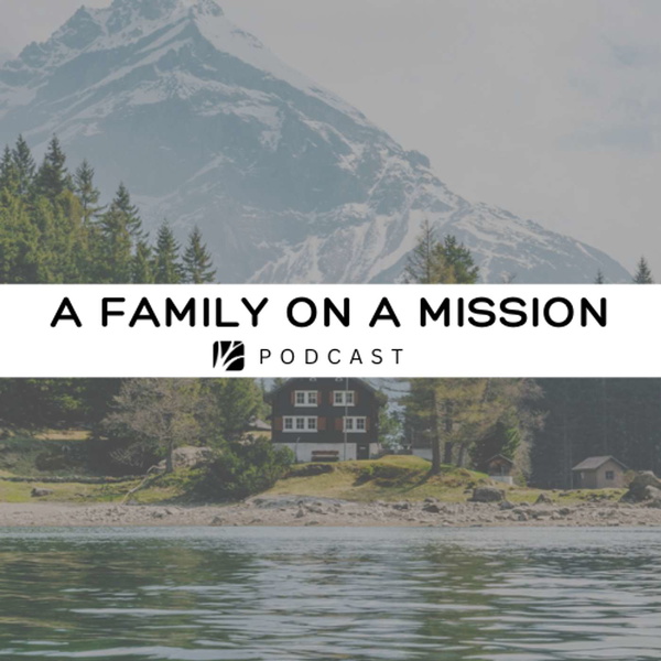 Artwork for Covenant Life: A Family on a Mission