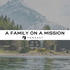 Covenant Life: A Family on a Mission