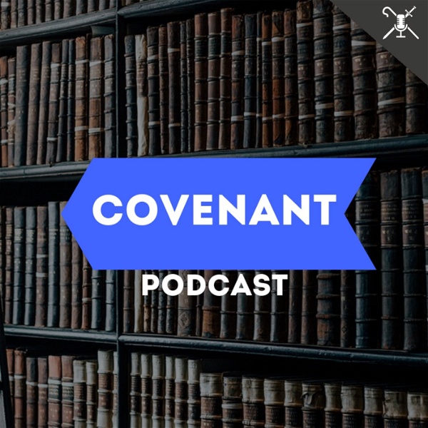 Artwork for Covenant Podcast