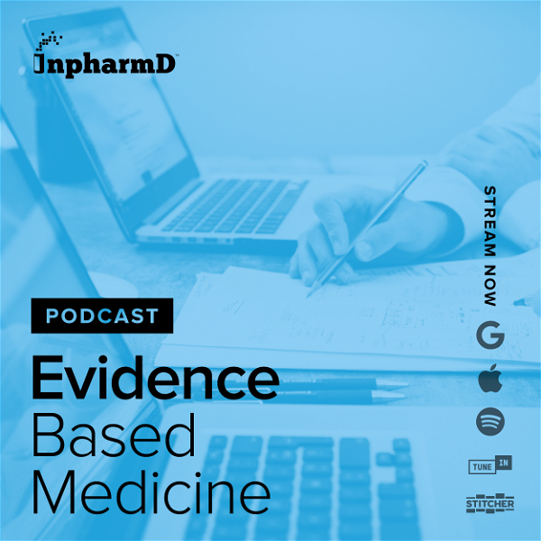 Artwork for Evidence Based Medicine presented by InpharmD™