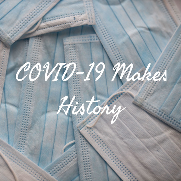 Artwork for COVID-19 Makes History