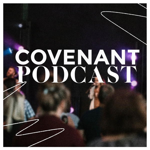 Artwork for Covenant Podcast