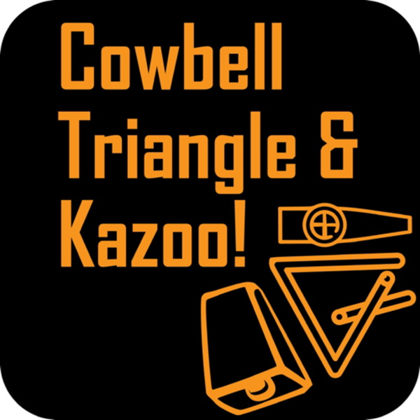 Artwork for Cowbell, Triangle & Kazoo!