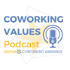Coworking Values Podcast
