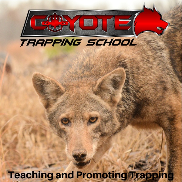 Artwork for Coyote Trapping School Podcast