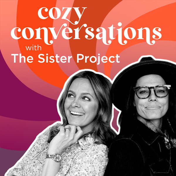 Artwork for Cozy Conversations with The Sister Project