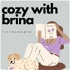 Cozy with Brina