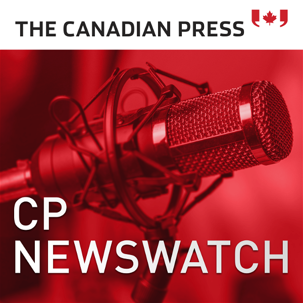 Artwork for CP Newswatch: Canada's Top Stories