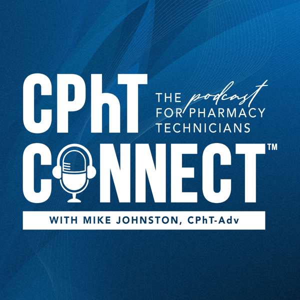 Artwork for CPhT Connect The Podcast