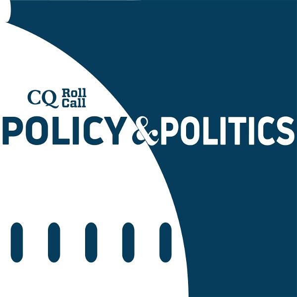 Artwork for CQ Roll Call Policy and Politics